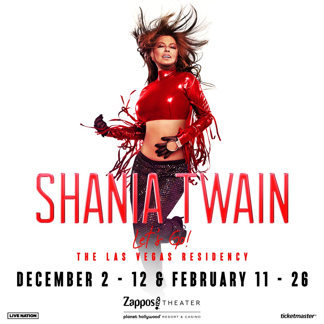Global Icon Shania Twain Announces 14 New Show Dates For “LET’S GO!” The Las Vegas Residency At Zappos Theater At Planet Hollywood December 2-12, 2021 & February 11-26, 2022