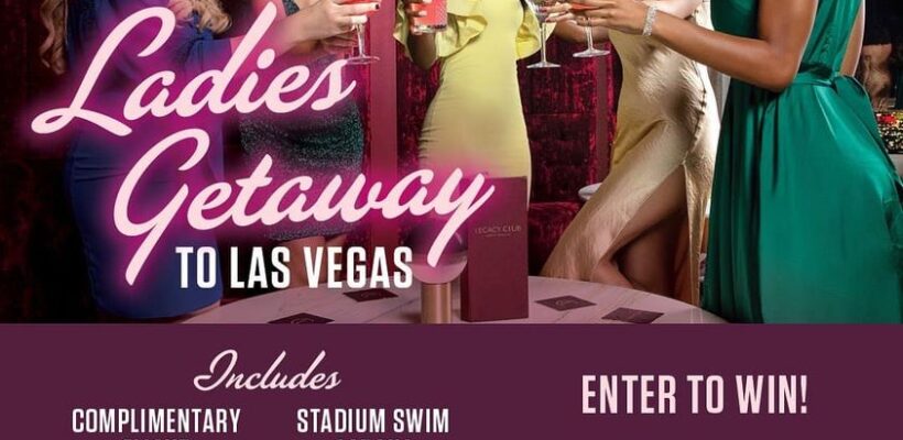 Girls Just Wanna Go To Vegas: Circa Resort & Casino Launches “Ladies’ Getaway” Sweepstakes